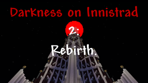 Darkness on Innistrad 2: Rebirth